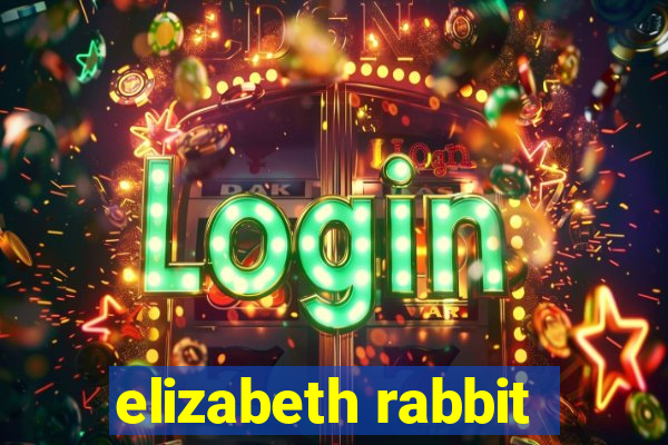 elizabeth rabbit